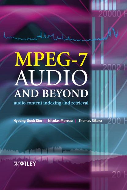 MPEG-7 Audio and Beyond (Thomas  Sikora). 