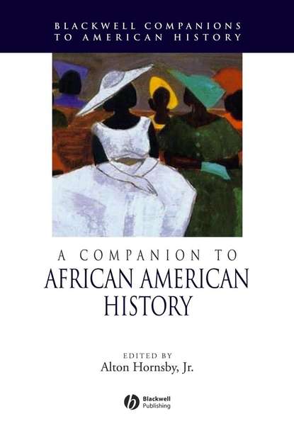 A Companion to African American History - Alton Hornsby, Jr.