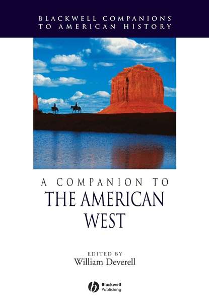 A Companion to the American West - Группа авторов