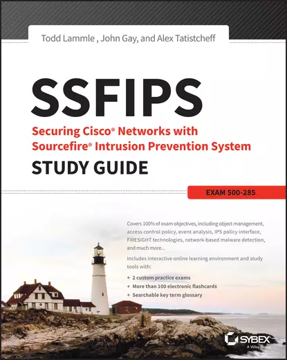 Обложка книги SSFIPS Securing Cisco Networks with Sourcefire Intrusion Prevention System Study Guide, John Gay