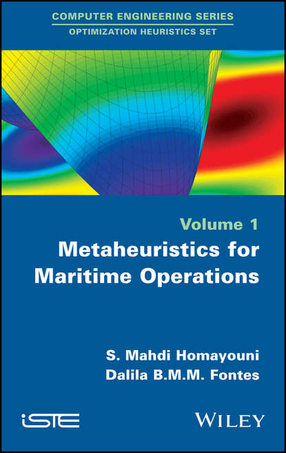 S. Homayouni Mahdi - Metaheuristics for Maritime Operations
