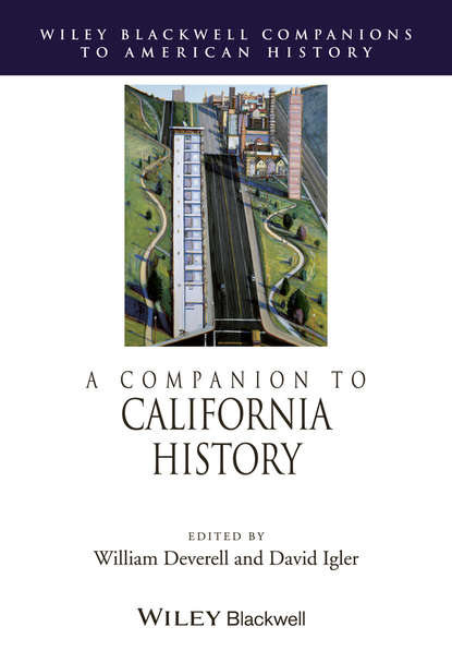 A Companion to California History - William  Deverell