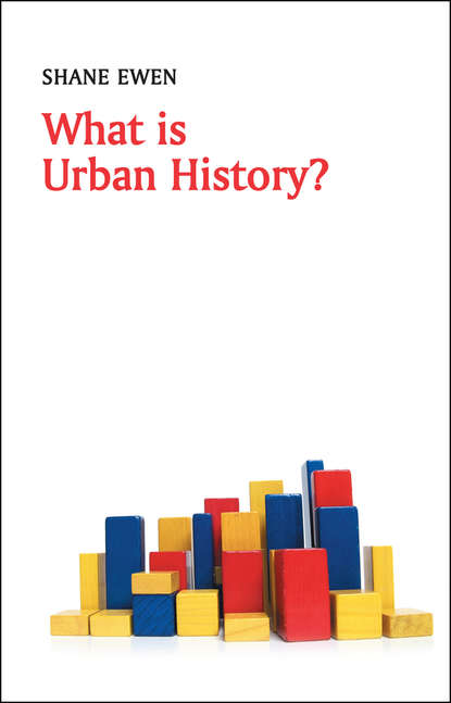 What is Urban History? (Группа авторов). 