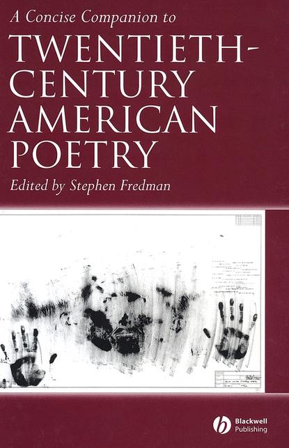 A Concise Companion to Twentieth-Century American Poetry - Группа авторов