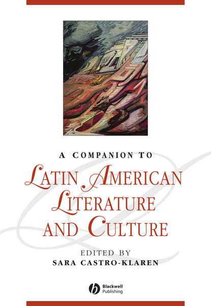 A Companion to Latin American Literature and Culture - Группа авторов