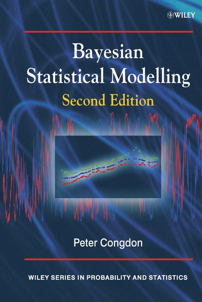 Группа авторов - Bayesian Statistical Modelling