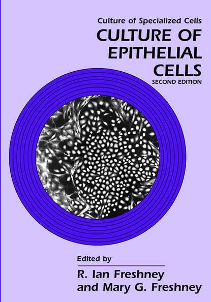 Culture of Epithelial Cells - R. Freshney Ian