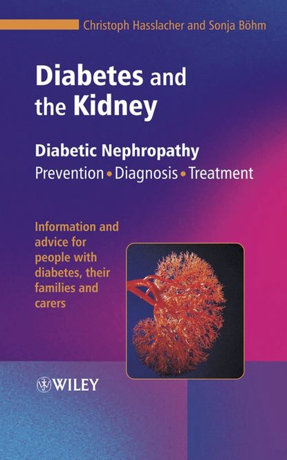 Christoph  Hasslacher - Diabetes and the Kidney