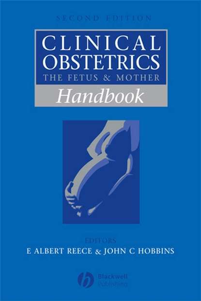 E. Albert Reece - Handbook of Clinical Obstetrics