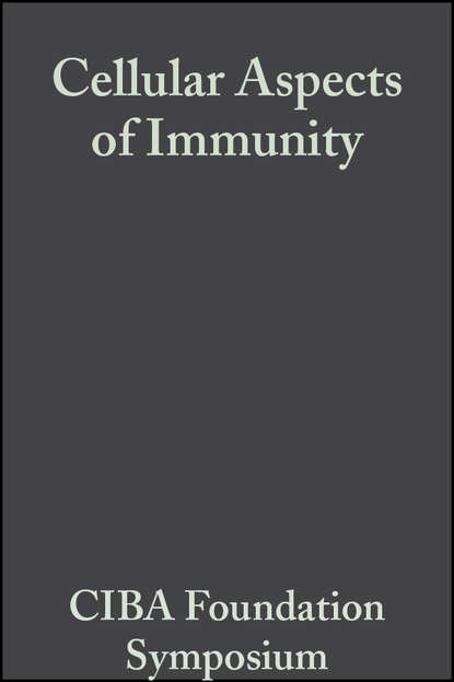CIBA Foundation Symposium - Cellular Aspects of Immunity