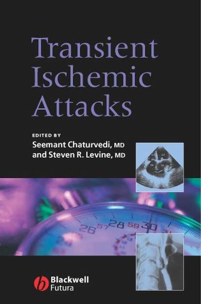 Seemant  Chaturvedi - Transient Ischemic Attacks