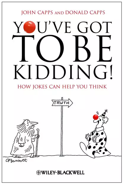 Обложка книги You've Got To Be Kidding!, Donald  Capps