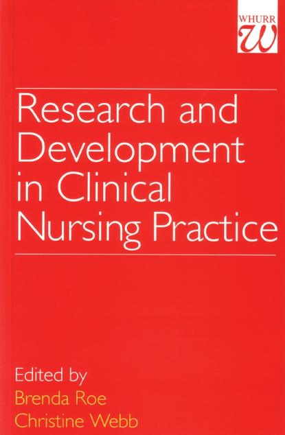 Christine  Webb - Research and Development in Clinical Nursing Practice