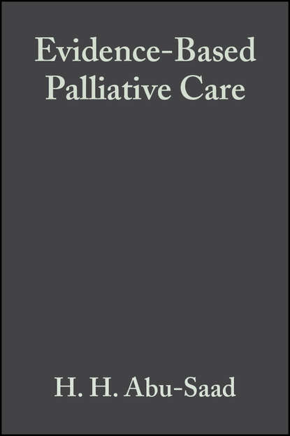 Группа авторов - Evidence-Based Palliative Care