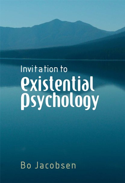 Invitation to Existential Psychology - Группа авторов