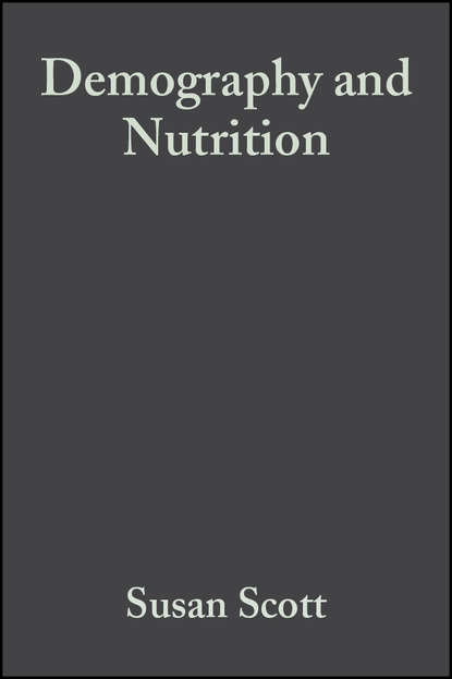 Demography and Nutrition - Susan  Scott