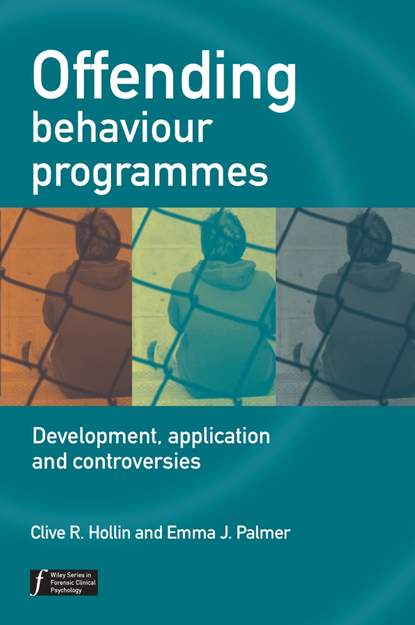 Offending Behaviour Programmes - Clive Hollin R.