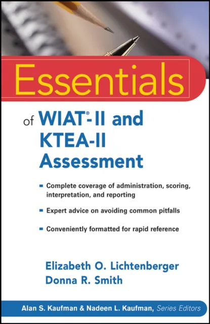 Обложка книги Essentials of WIAT-II and KTEA-II Assessment, Elizabeth Lichtenberger O.
