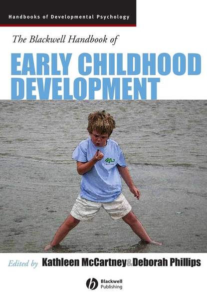 The Blackwell Handbook of Early Childhood Development (Kathleen  McCartney). 