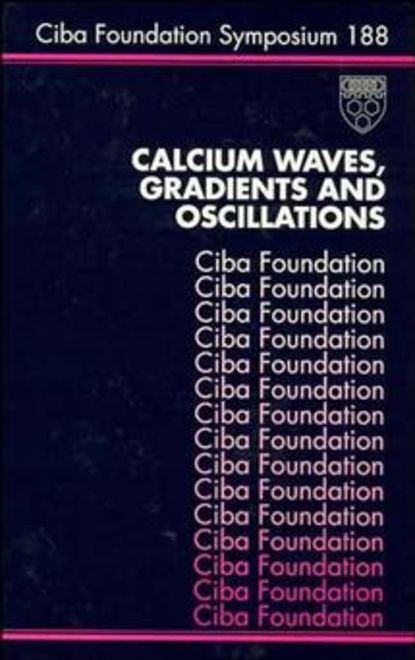 Calcium Waves, Gradients and Oscillations (Kate  Ackrill). 