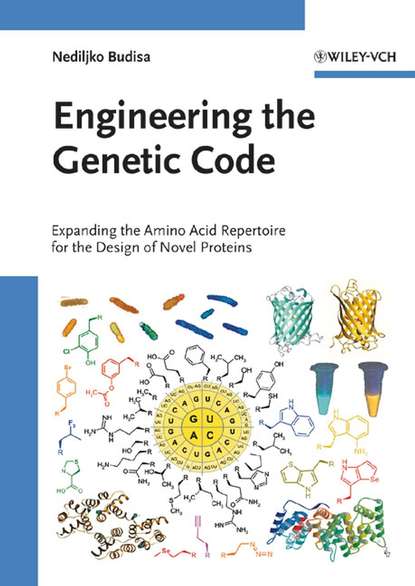 Engineering the Genetic Code (Группа авторов). 