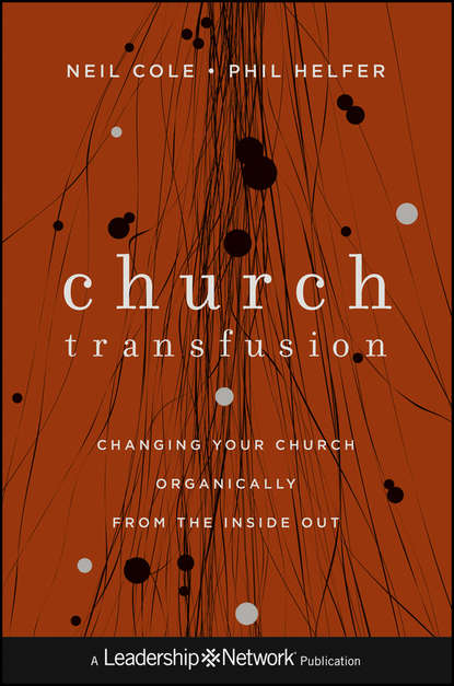 Neil  Cole - Church Transfusion