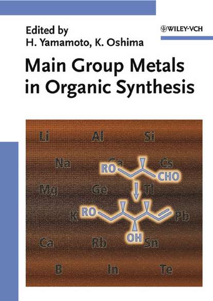 Main Group Metals in Organic Synthesis (Hisashi  Yamamoto). 