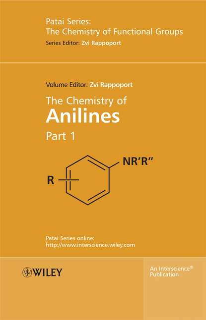 The Chemistry of Anilines, Part 1 (Группа авторов). 