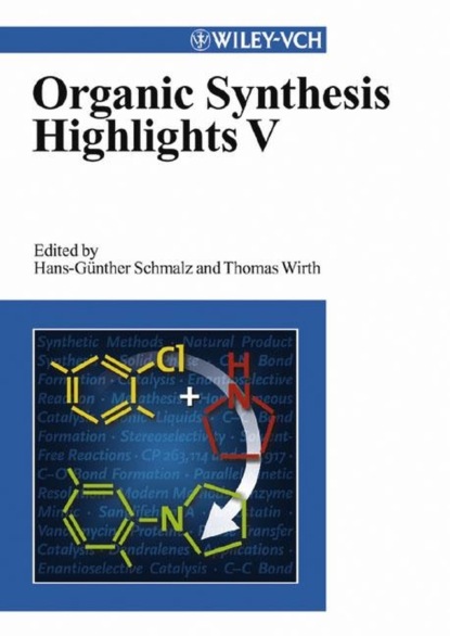 Organic Synthesis Highlights V (Thomas  Wirth). 