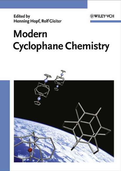 Modern Cyclophane Chemistry - Rolf  Gleiter