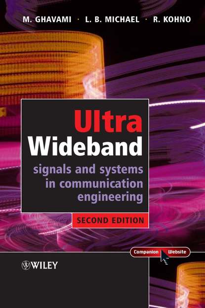 Ultra Wideband Signals and Systems in Communication Engineering (Lachlan  Michael). 