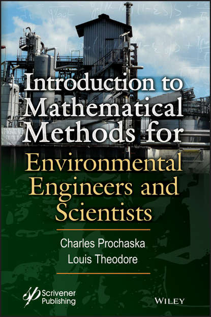 Louis  Theodore - Introduction to Mathematical Methods for Environmental Engineers and Scientists