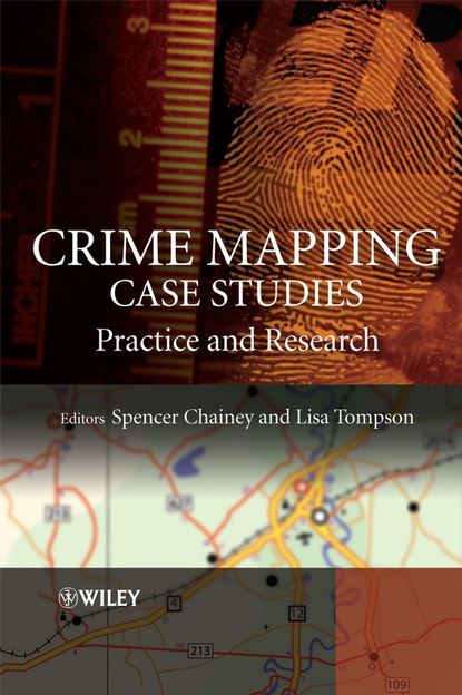 Spencer  Chainey - Crime Mapping Case Studies