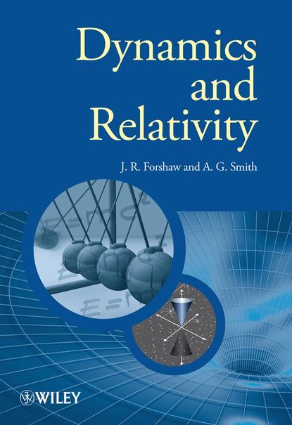 Dynamics and Relativity (Gavin  Smith). 