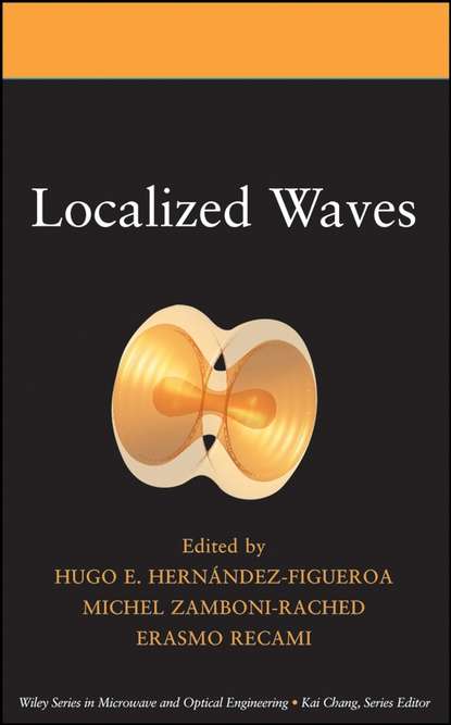 Michel  Zamboni-Rached - Localized Waves