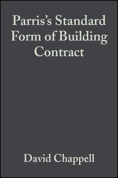 David  Chappell - Parris's Standard Form of Building Contract