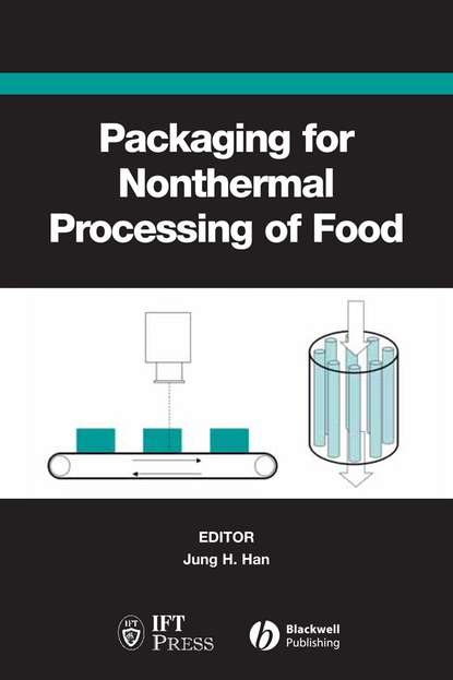 Jung Han H. - Packaging for Nonthermal Processing of Food