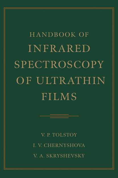 Handbook of Infrared Spectroscopy of Ultrathin Films - Irina  Chernyshova