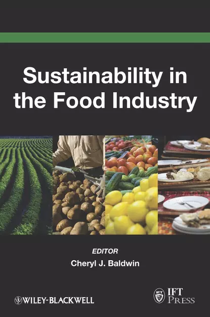 Обложка книги Sustainability in the Food Industry, Cheryl Baldwin J.