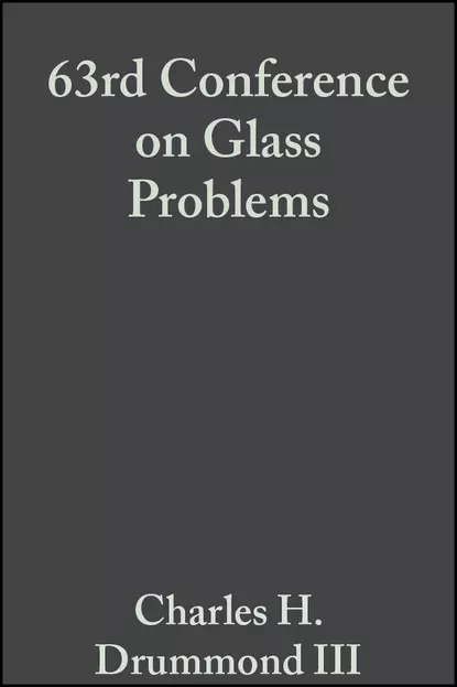 Обложка книги 63rd Conference on Glass Problems, Charles H. Drummond, III