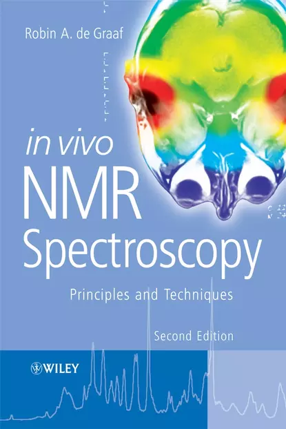 Обложка книги In Vivo NMR Spectroscopy, Robin A. de Graaf