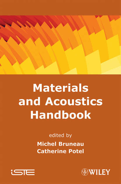 Materials and Acoustics Handbook - Michel  Bruneau