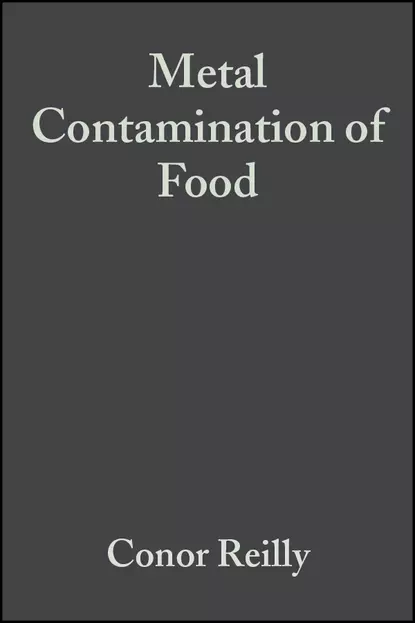 Обложка книги Metal Contamination of Food, Conor  Reilly