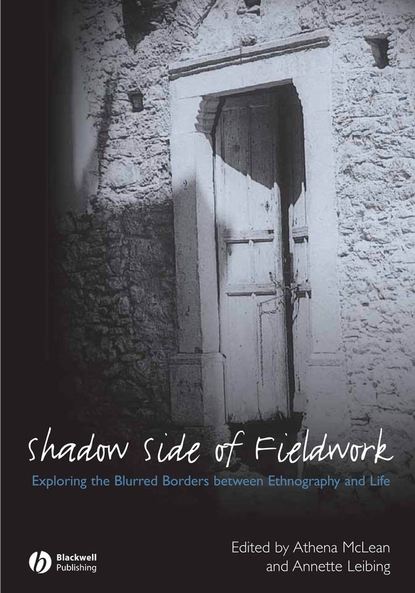 The Shadow Side of Fieldwork