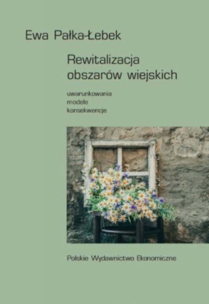 Ewa Pałka-Łebek - Rewitalizacja obszarów wiejskich