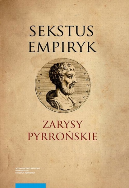 Empiryk Sekstus - Zarysy Pyrrońskie