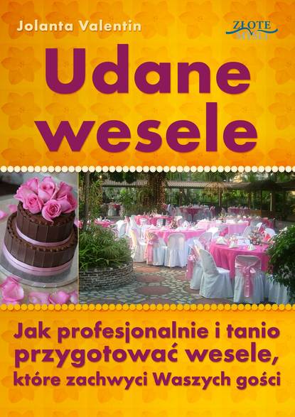 Jolanta Valentin - Udane wesele