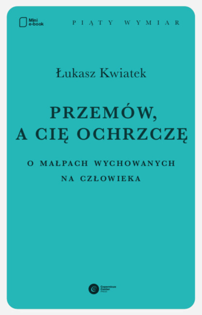 Łukasz Kwiatek - Przemów, a cię ochrzczę