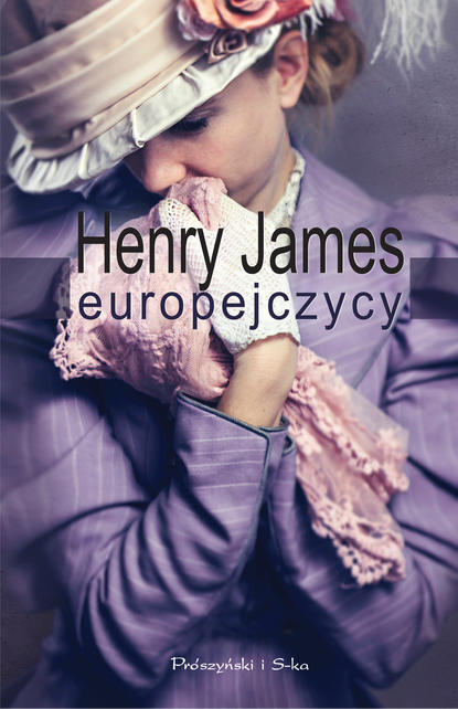 Генри Джеймс - Europejczycy