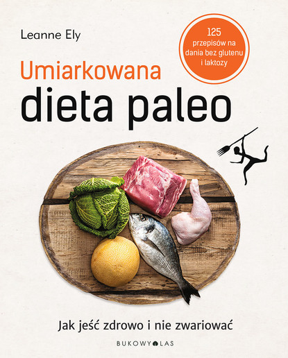 Leanne  Ely - Umiarkowana dieta paleo